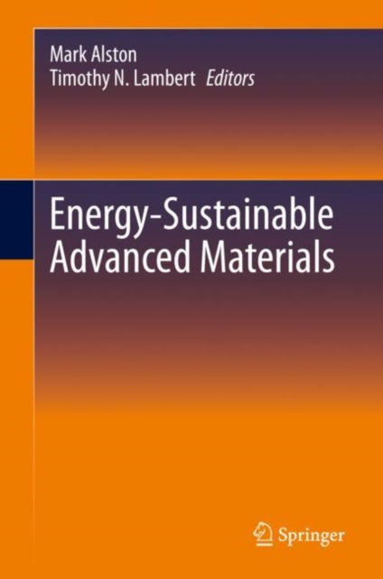 Book cover of: Energy-Sustainable Advanced Materials. By: Mark Alston