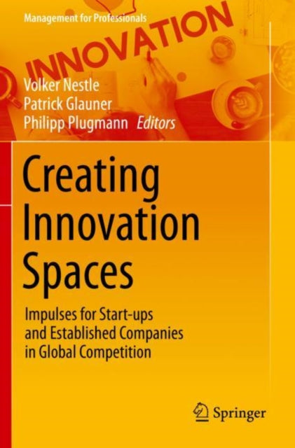 Book cover of: Creating Innovation Spaces. By: Volker Nestle