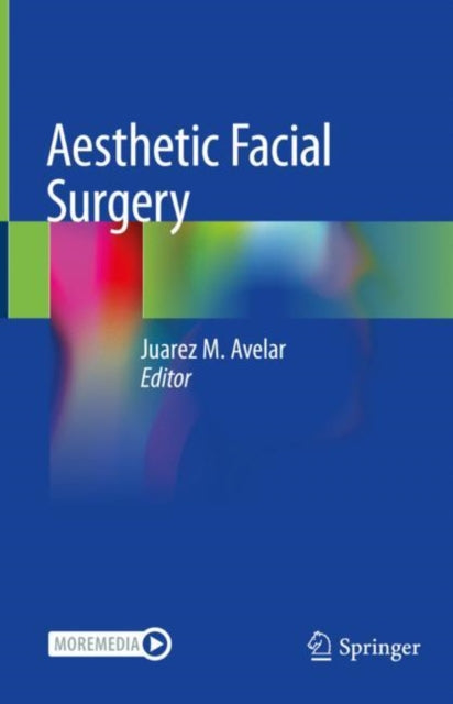 Book cover of: Aesthetic Facial Surgery. By: Juarez M. Avelar