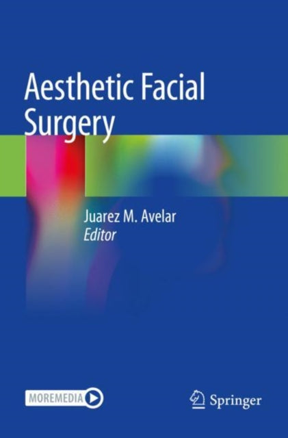Book cover of: Aesthetic Facial Surgery. By: Juarez M. Avelar