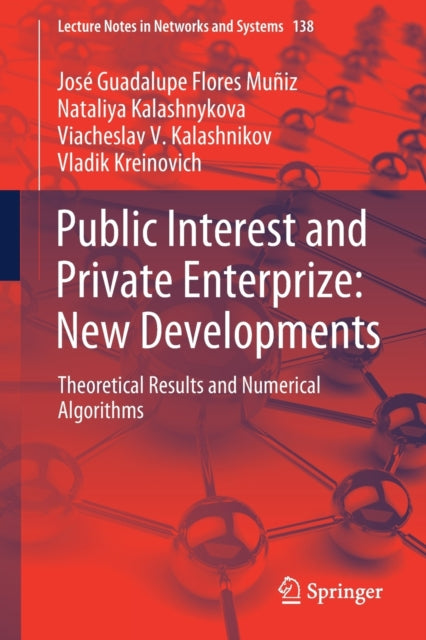 Book cover of: Public Interest and Private Enterprize: New Developments. By: José Guadalupe Flores Muñiz