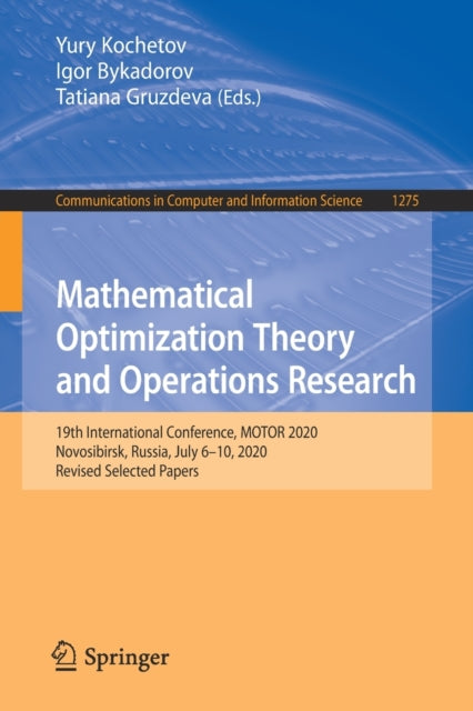 Book cover of: Mathematical Optimization Theory and Operations Research. By: Yury Kochetov