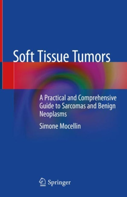 Book cover of: Soft Tissue Tumors. By: Simone Mocellin