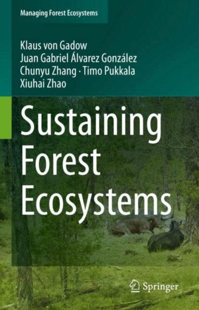 Book cover of: Sustaining Forest Ecosystems. By: Klaus von Gadow