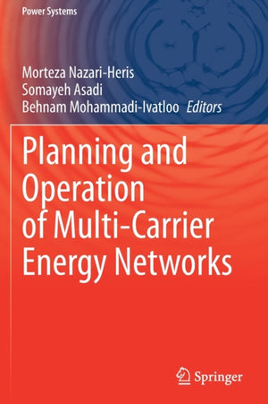 Planning and Operation of Multi-Carrier Energy Networks
