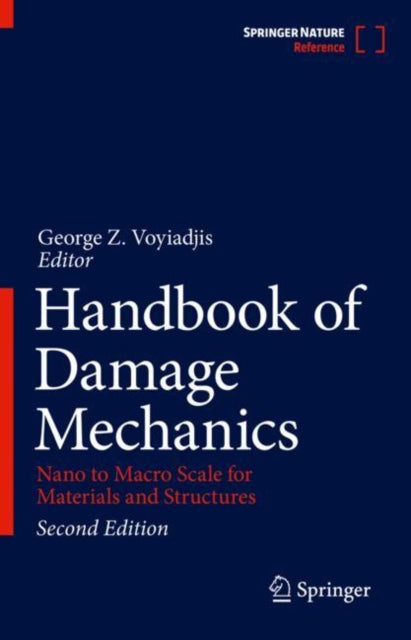 Book cover of: Handbook of Damage Mechanics. By: George Z. Voyiadjis