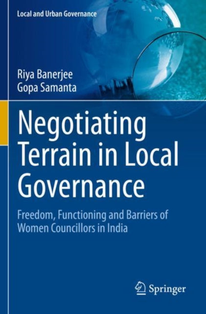 Book cover of: Negotiating Terrain in Local Governance. By: Riya Banerjee