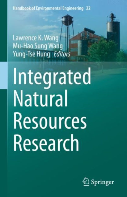 Book cover of: Integrated Natural Resources Research. By: Lawrence K. Wang