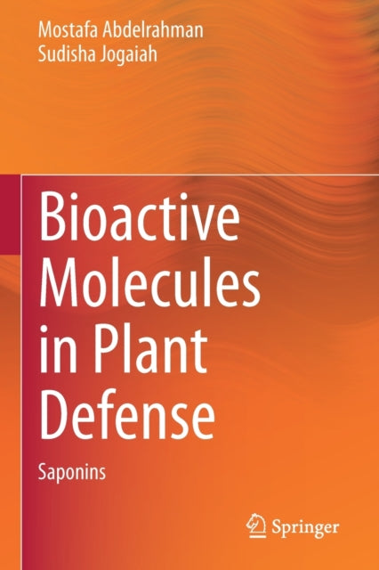 Book cover of: Bioactive Molecules in Plant Defense. By: Mostafa Abdelrahman