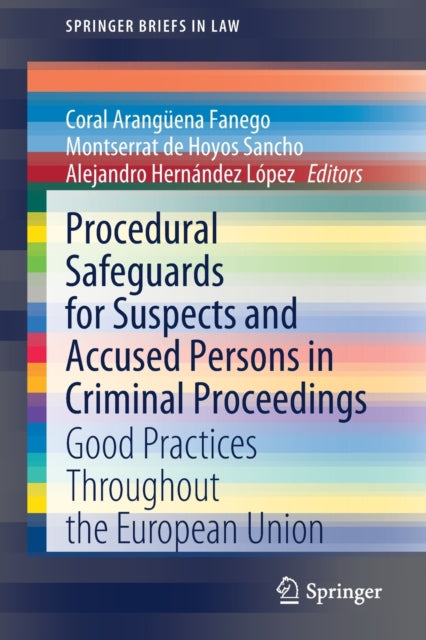 Book cover of: Procedural Safeguards for Suspects and Accused Persons in Criminal Proceedings. By: Coral Arangüena Fanego