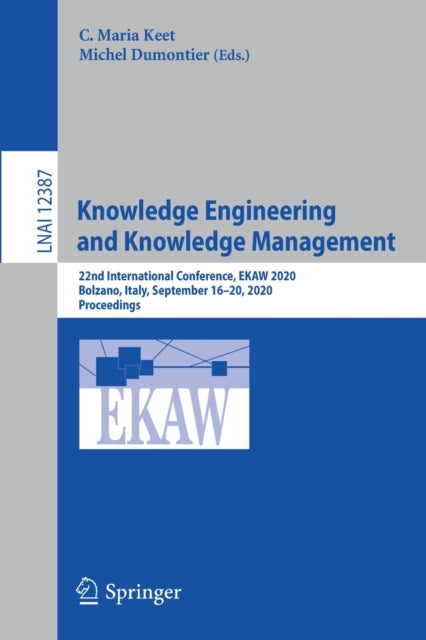 Book cover of: Knowledge Engineering and Knowledge Management. By: Maria C. Keet