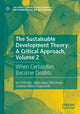 Book cover of: Sustainable Development Theory: A Critical Approach, Volume 2. By: Ion Pohoaţă