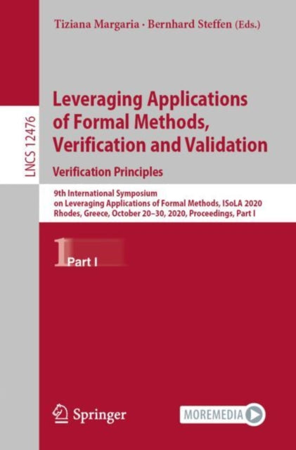 Book cover of: Leveraging Applications of Formal Methods, Verification and Validation: Verification Principles. By: Tiziana Margaria