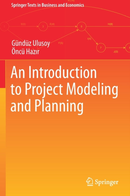 Book cover of: Introduction to Project Modeling and Planning. By: Gündüz Ulusoy
