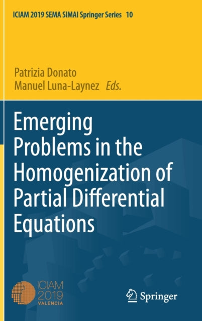 Book cover of: Emerging Problems in the Homogenization of Partial Differential Equations. By: Patrizia Donato