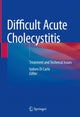 Book cover of: Difficult Acute Cholecystitis. By: Isidoro Di Carlo
