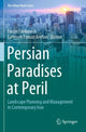 Book cover of: Persian Paradises at Peril. By: Farzin Fardanesh