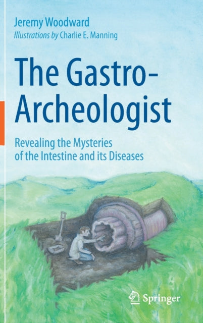 Book cover of: Gastro-Archeologist. By: Jeremy Woodward