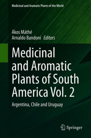Medicinal and Aromatic Plants of South America Vol. 2