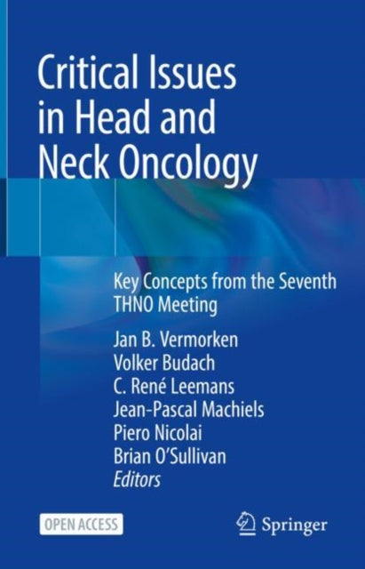 Book cover of: Critical Issues in Head and Neck Oncology. By: Jan Vermorken