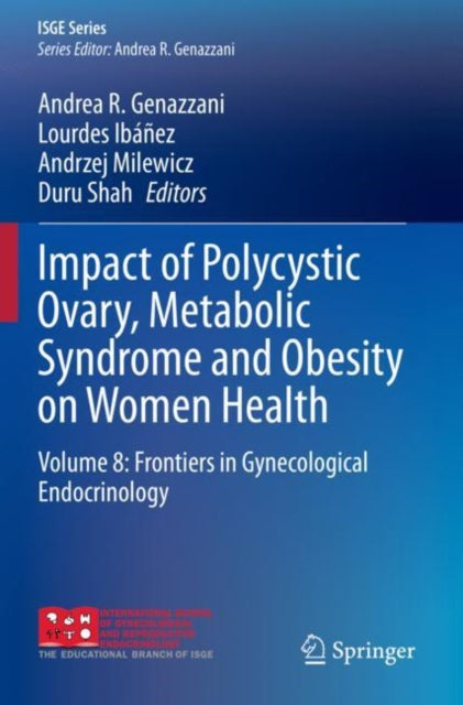 Book cover of: Impact of Polycystic Ovary, Metabolic Syndrome and Obesity on Women Health. By: Andrea R. Genazzani