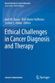 Book cover of: Ethical Challenges in Cancer Diagnosis and Therapy. By: Axel W. Bauer