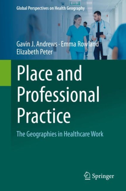 Book cover of: Place and Professional Practice. By: Gavin J. Andrews
