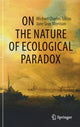 Book cover of: On the Nature of Ecological Paradox. By: Michael Charles Tobias