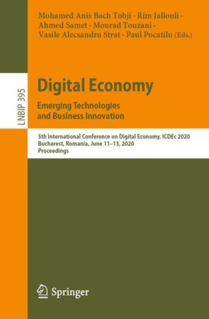 Book cover of: Digital Economy. Emerging Technologies  and Business Innovation. By: Mohamed Anis Bach Tobji