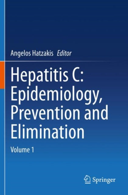 Hepatitis C: Epidemiology, Prevention and Elimination