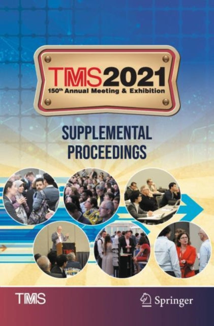 Book cover of: TMS 2021 150th Annual Meeting & Exhibition Supplemental Proceedings. By: Metals & Materials Society The Minerals
