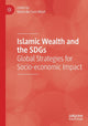 Book cover of: Islamic Wealth and the SDGs. By: Mohd Ma'Sum Billah