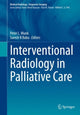 Book cover of: Interventional Radiology in Palliative Care. By: Peter L. Munk
