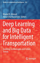 Book cover of: Deep Learning and Big Data for Intelligent Transportation. By: Khaled R. Ahmed