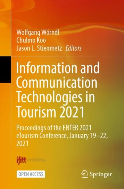 Book cover of: Information and Communication Technologies in Tourism 2021. By: Wolfgang Wörndl