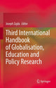 Book cover of: Third International Handbook of Globalisation, Education and Policy Research. By: Joseph Zajda