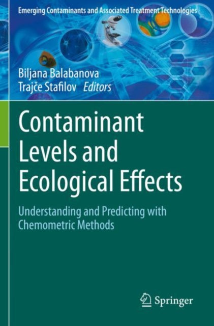 Book cover of: Contaminant Levels and Ecological Effects. By: Biljana Balabanova