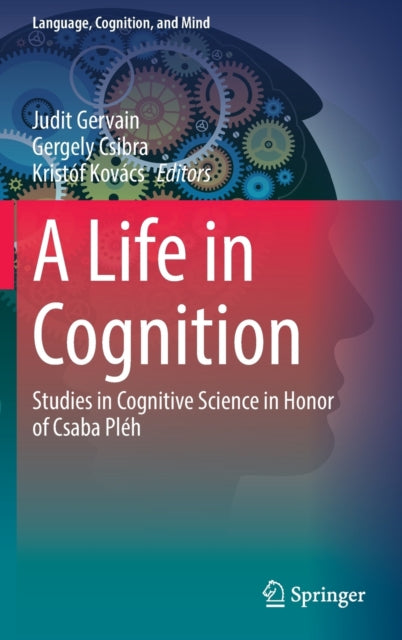 Book cover of: Life in Cognition. By: Judit Gervain