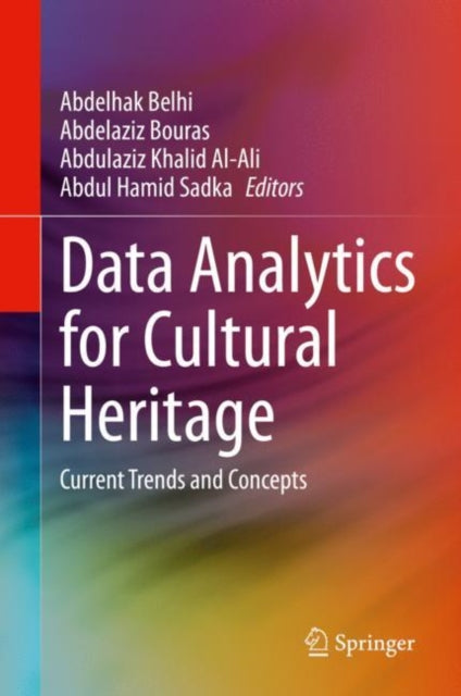 Book cover of: Data Analytics for Cultural Heritage. By: Abdelhak Belhi