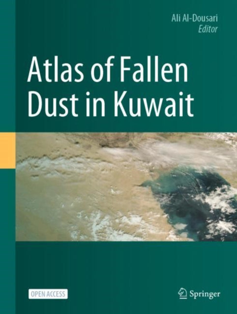 Book cover of: Atlas of Fallen Dust in Kuwait. By: Ali Al-Dousari