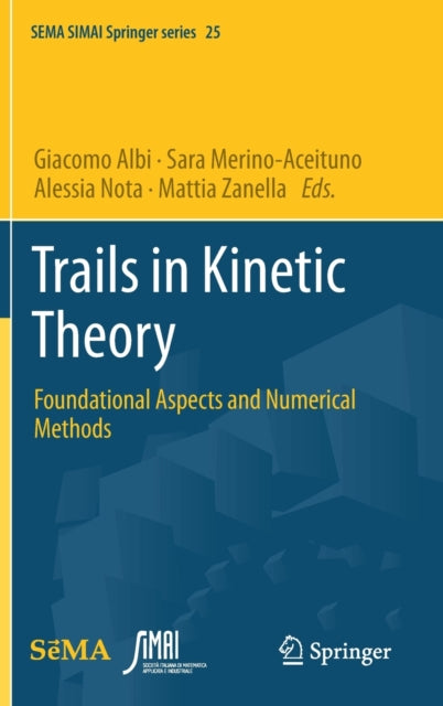 Book cover of: Trails in Kinetic Theory. By: Giacomo Albi