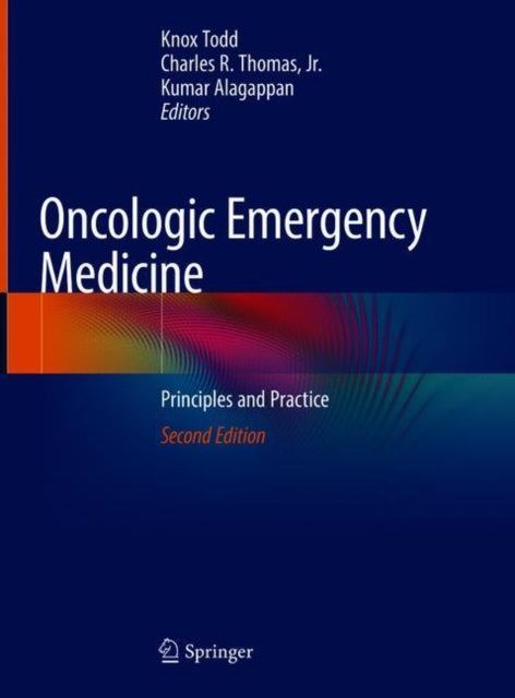 Book cover of: Oncologic Emergency Medicine. By: Knox H. Todd