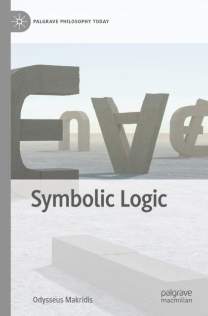 Book cover of: Symbolic Logic. By: Odysseus Makridis