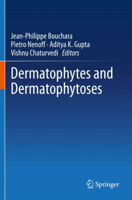 Book cover of: Dermatophytes and Dermatophytoses. By: Jean-Philippe Bouchara