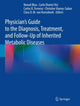 Book cover of: Physician's Guide to the Diagnosis, Treatment, and Follow-Up of Inherited Metabolic Diseases. By: Nenad Blau