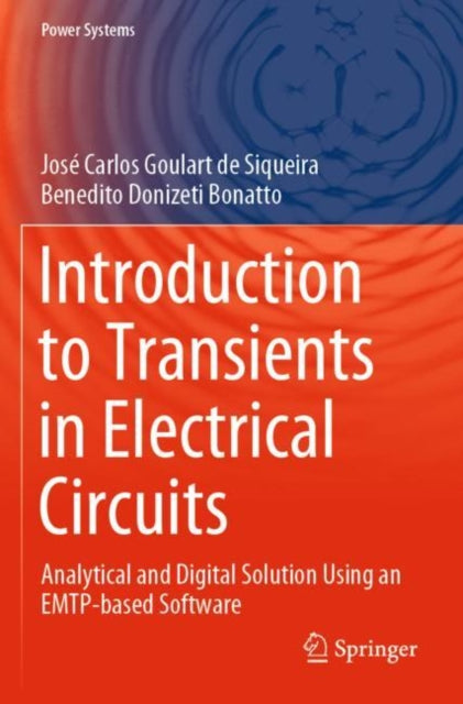 Book cover of: Introduction to Transients in Electrical Circuits. By: José Carlos Goulart de Siqueira