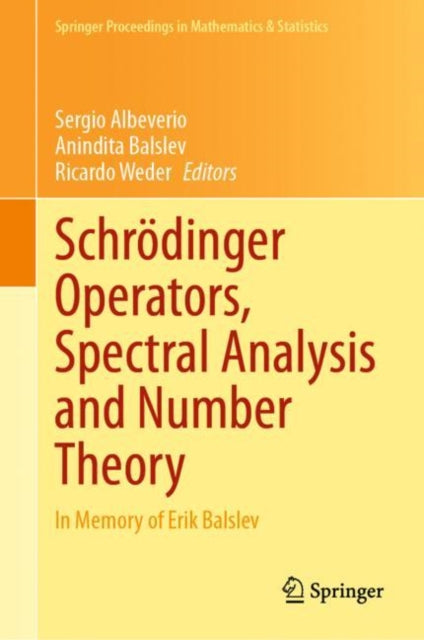 Book cover of: Schrodinger Operators, Spectral Analysis and Number Theory. By: Sergio Albeverio