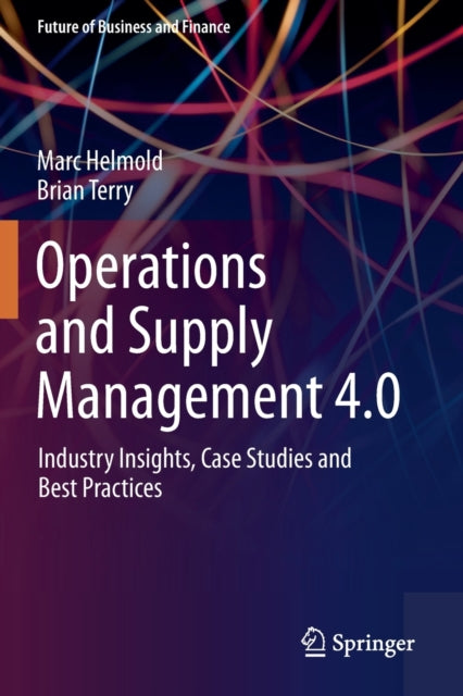Book cover of: Operations and Supply Management 4.0. By: Marc Helmold