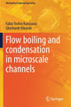 Book cover of: Flow boiling and condensation in microscale channels. By: Fabio Toshio Kanizawa