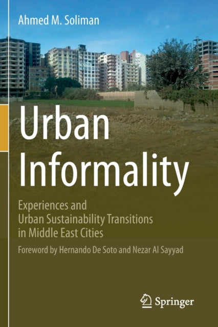 Book cover of: Urban Informality. By: Ahmed M. Soliman